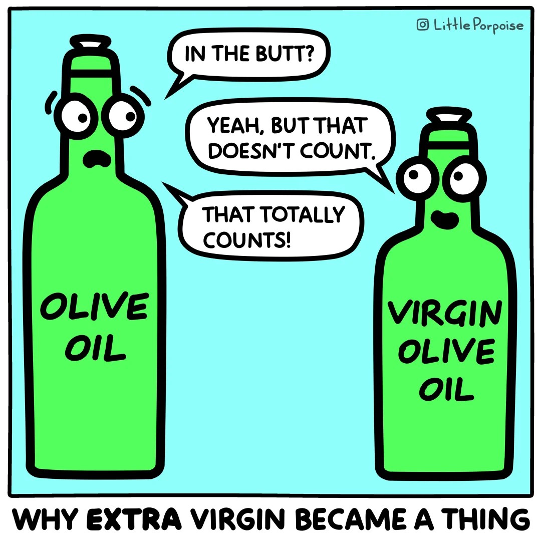 what what olive oil in da butt.jpg